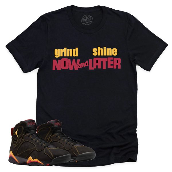 Grind Now Shine Later Shirt Retro Air Jordan 7 Citrus Sneaker Match Tee Jezsport.com