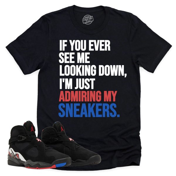 Admiring My Sneakers Shirt, Air Jordan 8 Playoffs Sneaker Match Tee Jezsport.com