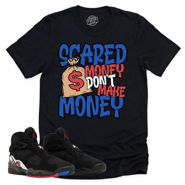 Scared Money Shirt, Air Jordan 8 Playoffs Sneaker Match Tee Jezsport.com