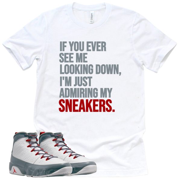 Admiring My Sneakers Shirt Retro Air Jordan 9 Fire Red Sneaker Match Tee Jezsport.com