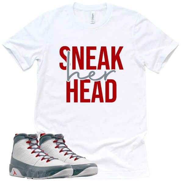 Sneak Her Head Shirt Retro Air Jordan 9 Fire Red Sneaker Match Tee Jezsport.com