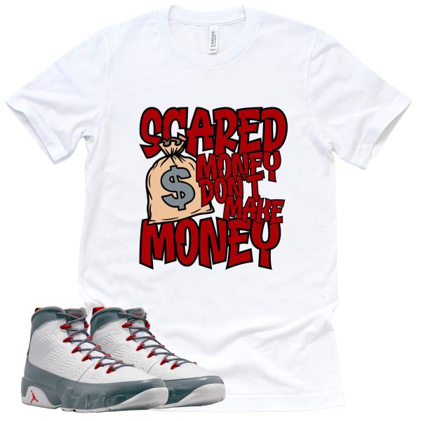 Scared Money Shirt Retro Air Jordan 9 Fire Red Sneaker Match Tee Jezsport.com