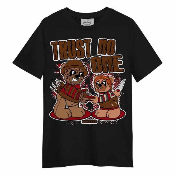 Archaeo Brown 5s Shirt - Trust No One Bear Unisex Shirt Matching Jordan Shirt Jezsport.com