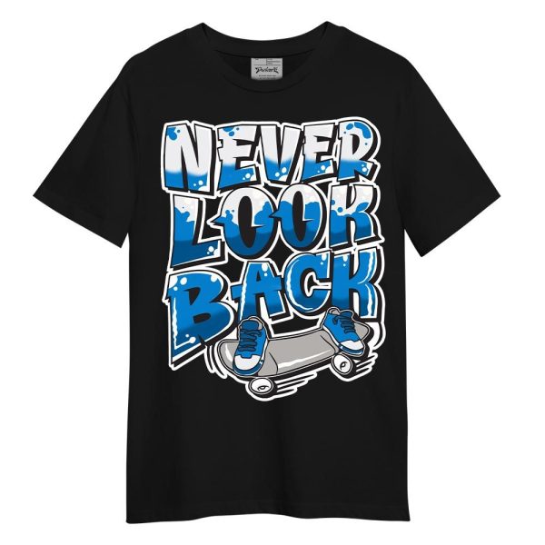 Industrial Blue 4s Shirt - Never Looking Back Graphic Shirt Unisex Matching Jordan Shirt Jezsport.com