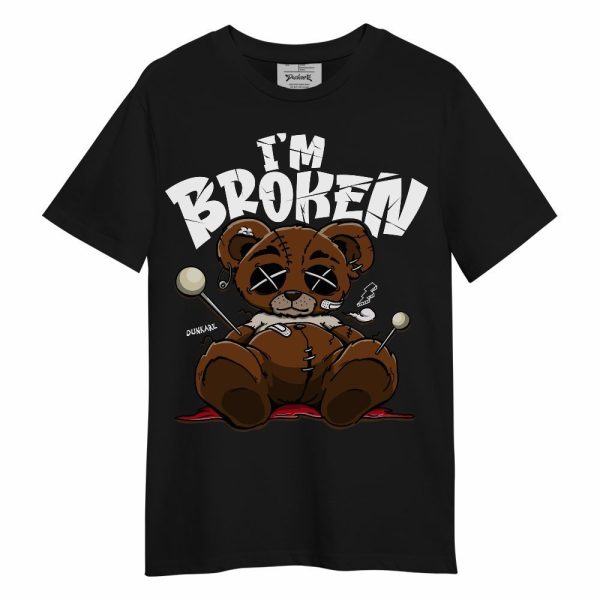 Archaeo Brown 5s Shirt, I'm Broken Bear Unisex Shirt Matching Jordan Shirt Jezsport.com