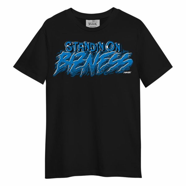 Industrial Blue 4s Shirt, Standin On Bizness Military Blue 4s Unisex Shirt Matching Jordan Shirt Jezsport.com