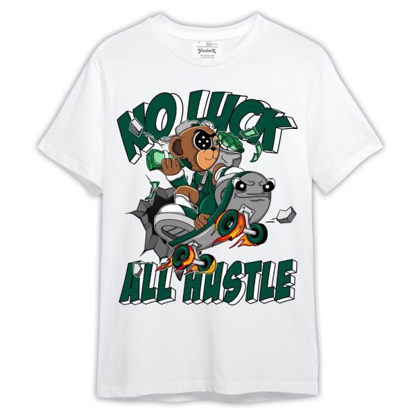 Oxidized Green 4s Shirt, No Luck Hustle Shirt Outfit Matching Jordan Shirt Jezsport.com