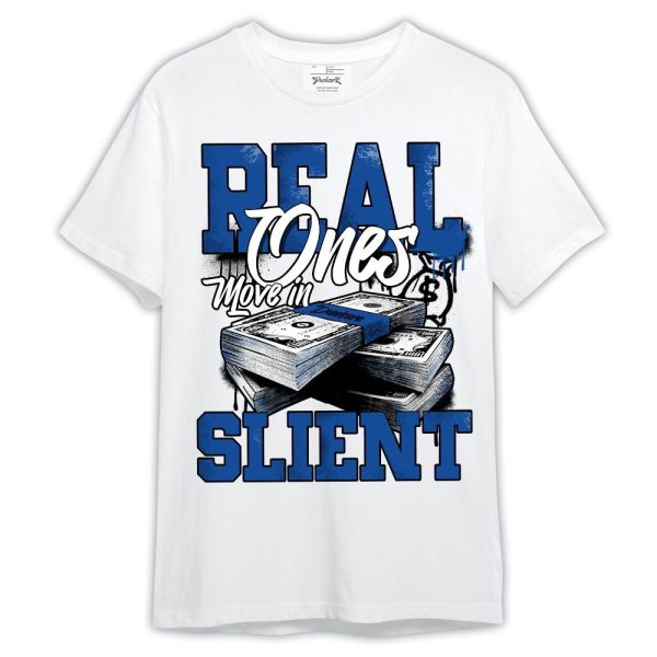 Low Space Royal 11s Shirt, Move In Silence Money Shirt Outfit Matching Jordan Shirt Jezsport.com