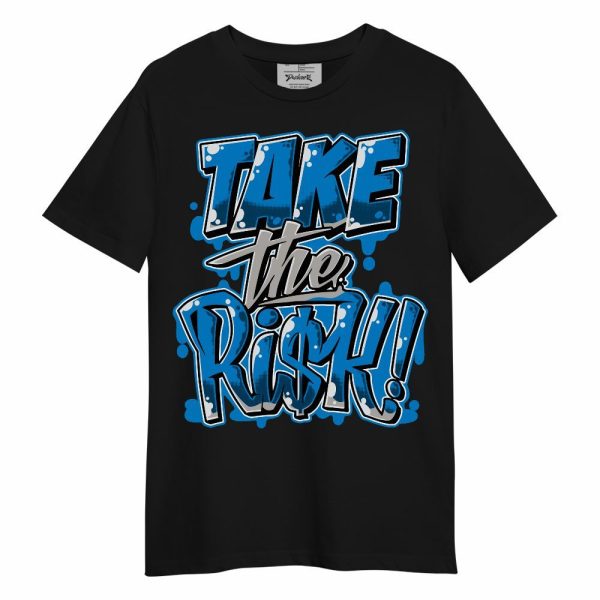 Industrial Blue 4s Shirt - Take Risks Unisex Shirt Matching Jordan Shirt Jezsport.com