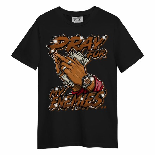 Archaeo Brown 5s Shirt - Prayed For Enemies Graphic Unisex Shirt Matching Jordan Shirt Jezsport.com