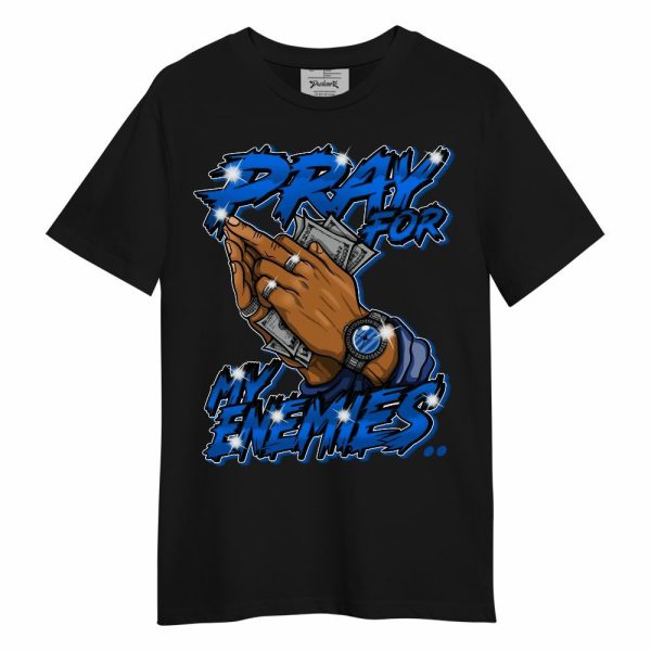 Racer Blue 5s Shirt - Prayed For Enemies Graphic Unisex Shirt Jezsport.com