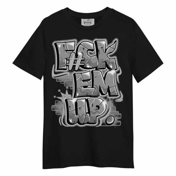 Black Wolf Grey 12s Shirt - F#ck Em Graphic Unisex Shirt Matching Jordan Shirt Jezsport.com