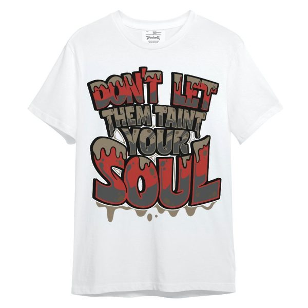 Olive 9s Shirt - Never Taint Your Soul Shirt Unisex Oufit Unisex Shirt Jezsport.com