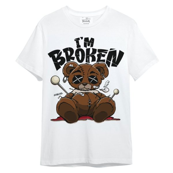 Archaeo Brown 5s Shirt, I'm Broken Bear Unisex Shirt Matching Jordan Shirt Jezsport.com