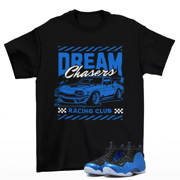 Dream Chaser Shirt to Match Air Foamposite One International Blue FQ8181-511 Jezsport.com