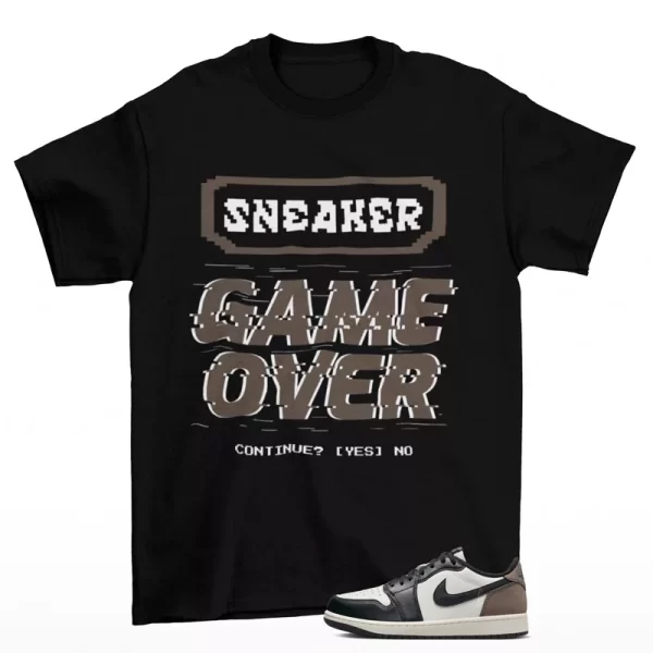 Game Over Sneaker Shirt Black to Match Jordan 1 Low Mocha CZ0790-102 Jezsport.com