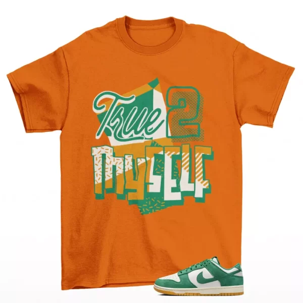 Stay True Sneaker Shirt Orange to Match Dunk Low Malachite Gum HQ1519-030 Jezsport.com