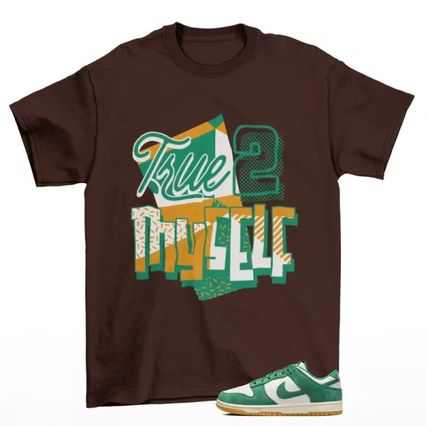 Stay True Sneaker Shirt Brown to Match Dunk Low Malachite Gum HQ1519-030 Jezsport.com