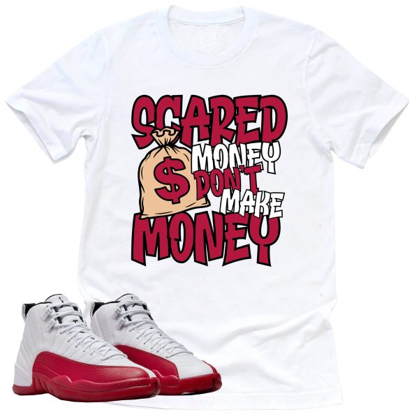 Scared Money Shirt, Retro Air Jordan 12 Cherry Red Sneaker Match Tee Jezsport.com