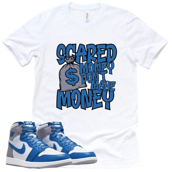 Scared Money Shirt Retro Air Jordan 1 True Blue Sneaker Match Tee Jezsport.com