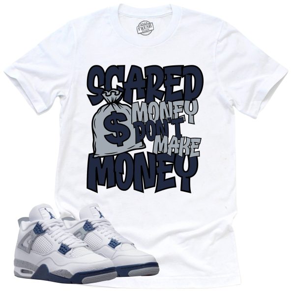 Scared Money Shirt Retro Air Jordan 4 Midnight Navy Sneaker Match Tee Jezsport.com