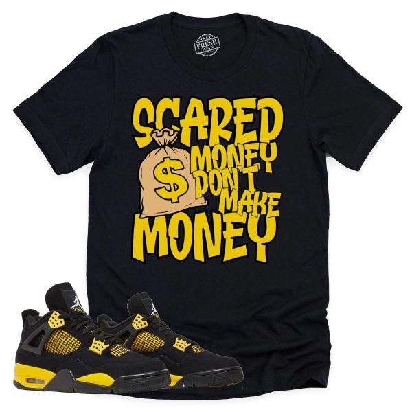 Scared Money Shirt, Retro Air Jordan 4 Thunder Sneaker Match Tee Jezsport.com