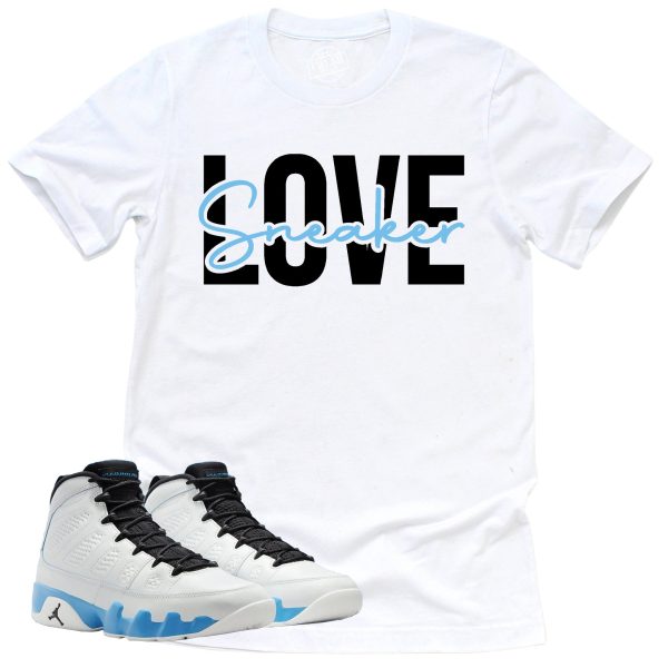 Sneaker Love Shirt, Retro Air Jordan 9 Powder Blue Sneaker Match Tee Jezsport.com