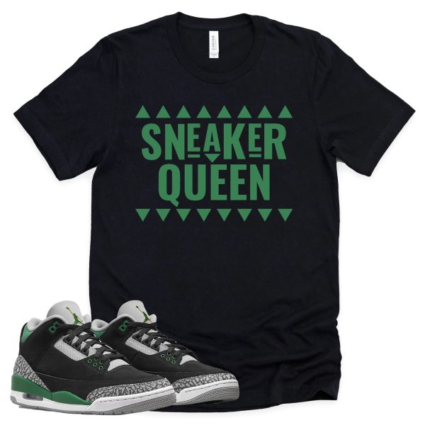 Sneaker Queen Shirt Retro Air Jordan 3 Pine Green Sneaker Match Tee Jezsport.com