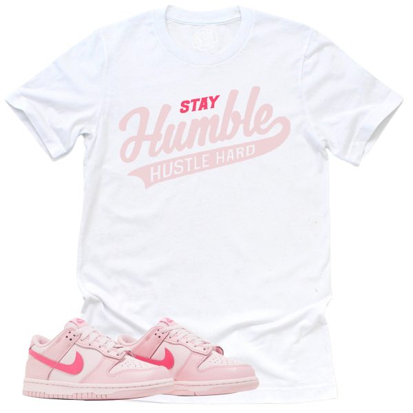 Stay Humble Hustle Hard Shirt, Retro Dunk Triple Pink Sneaker Match Tee Jezsport.com