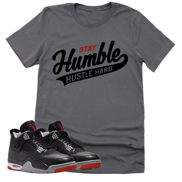 Stay Humble Hustle Hard Shirt, Retro Air Jordan 4 BRED Reimagined Sneaker Match Tee Jezsport.com