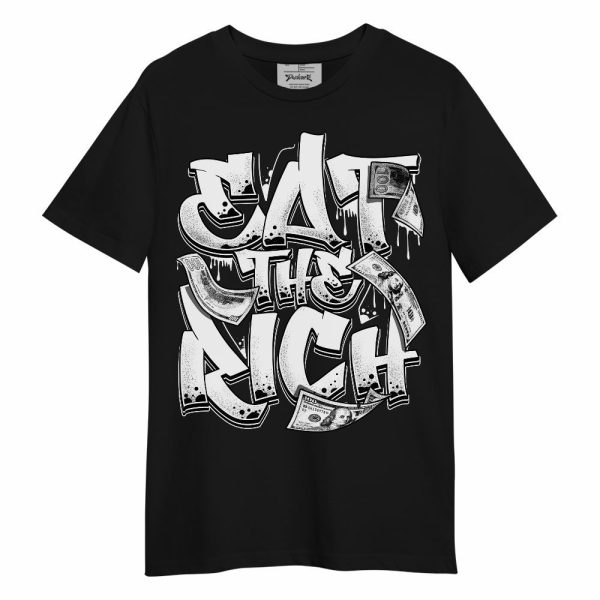 White Thunder 4s Shirt, Eat The Rich Graffiti Unisex Shirt Matching Jordan Shirt Jezsport.com