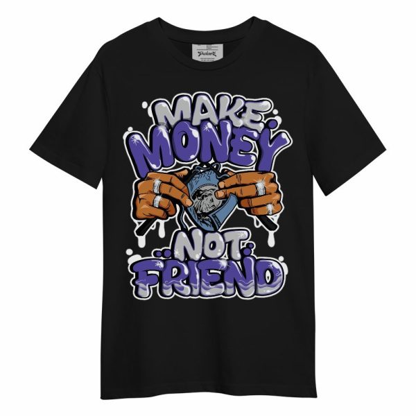 Retro Concord 5s Shirt - Make Money Not Friend Graphic Unisex Shirt Jezsport.com