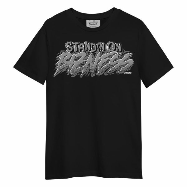 Black Wolf Grey 12s Shirt, Standin On Bizness Unisex Shirt Matching Jordan Shirt Jezsport.com