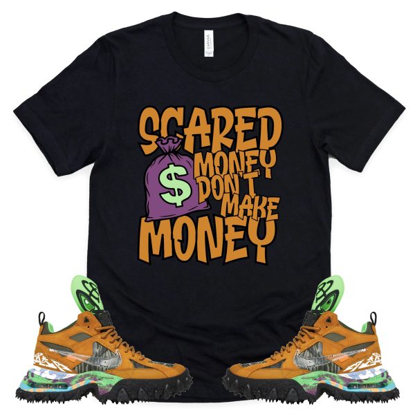 Scared Money Shirt OFF-WHITE X AIR TERRA FORMA Sneaker Match Tee Jezsport.com