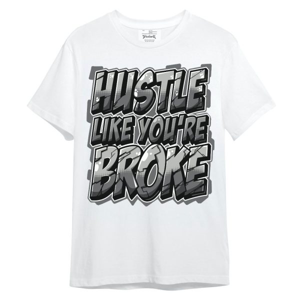 Paris Cement Grey 4s Shirt - Hustles Like Broke Unisex Shirt Matching Jordan Shirt Jezsport.com