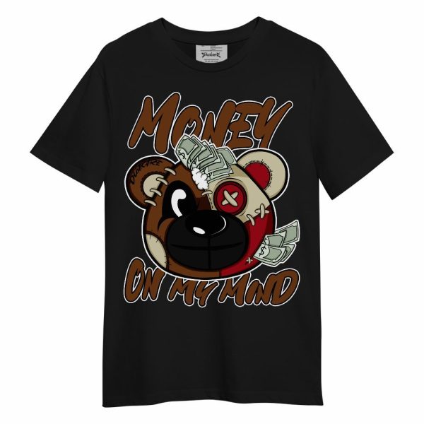 Archaeo Brown 5s Shirt - Money On My Mind Bear Shirt Unisex Oufit Unisex Shirt Matching Jordan Shirt Jezsport.com