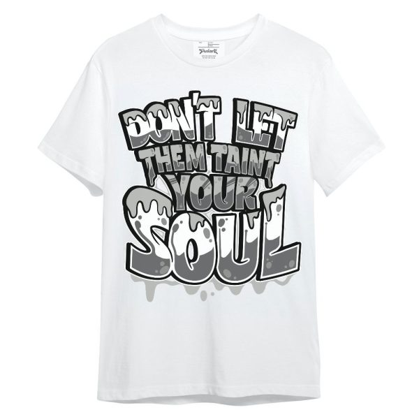 Paris Cement Grey 4s Shirt - Never Taint Your Soul Shirt Unisex Oufit Unisex Shirt Matching Jordan Shirt Jezsport.com