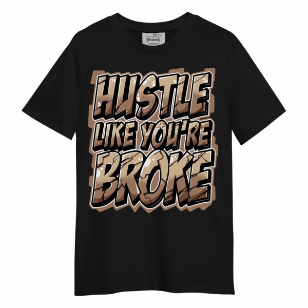 Desert Camo 3s Shirt - Hustles Like Broke Unisex Shirt Matching Jordan Shirt Jezsport.com