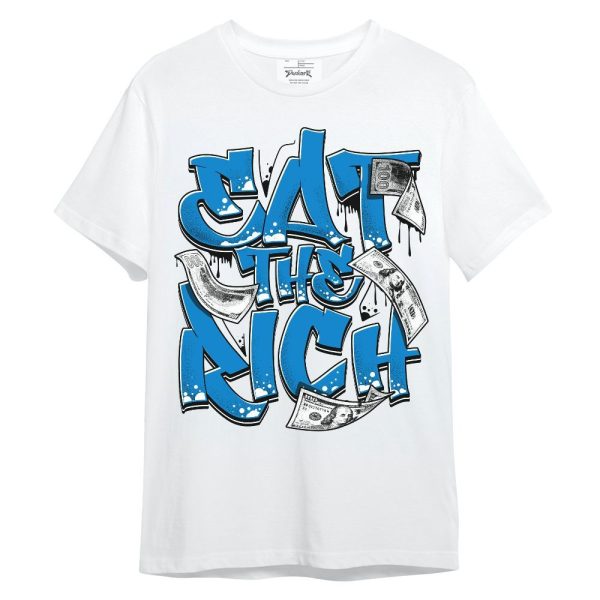 Industrial Blue 4s Shirt, Eat The Rich Graffiti Military Blue 4s Unisex Shirt Matching Jordan Shirt Jezsport.com