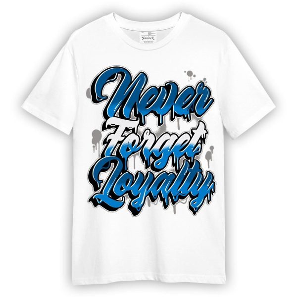 Industrial Blue 4s Shirt - Never Forget Loyalties Graphic Shirt Unisex Matching Jordan Shirt Jezsport.com