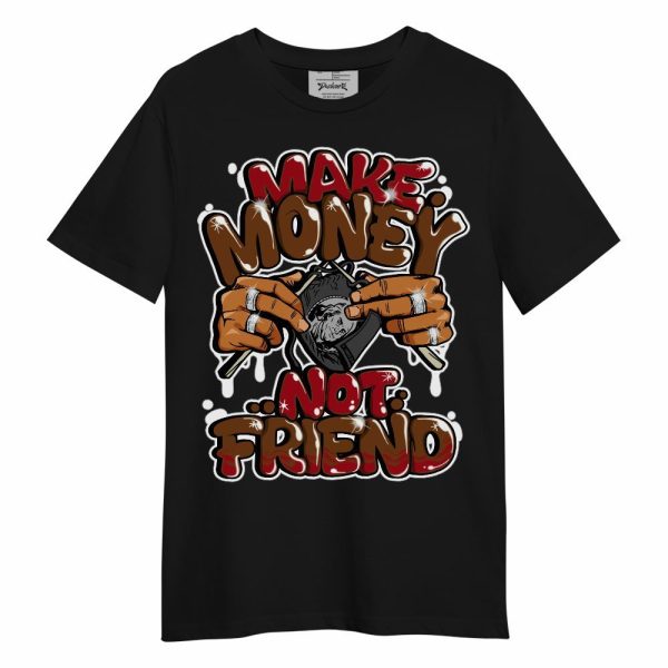 Archaeo Brown 5s Shirt - Make Money Not Friend Graphic Unisex Shirt Matching Jordan Shirt Jezsport.com