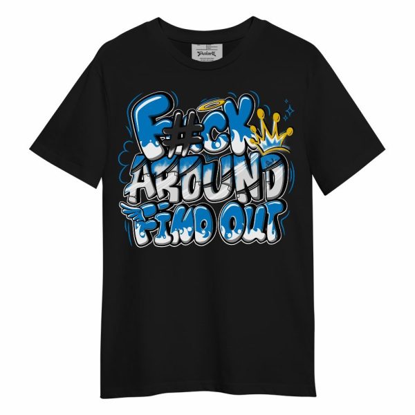 Industrial Blue 4s Shirt, FK Around Find Out Unisex Shirt Matching Jordan Shirt Jezsport.com