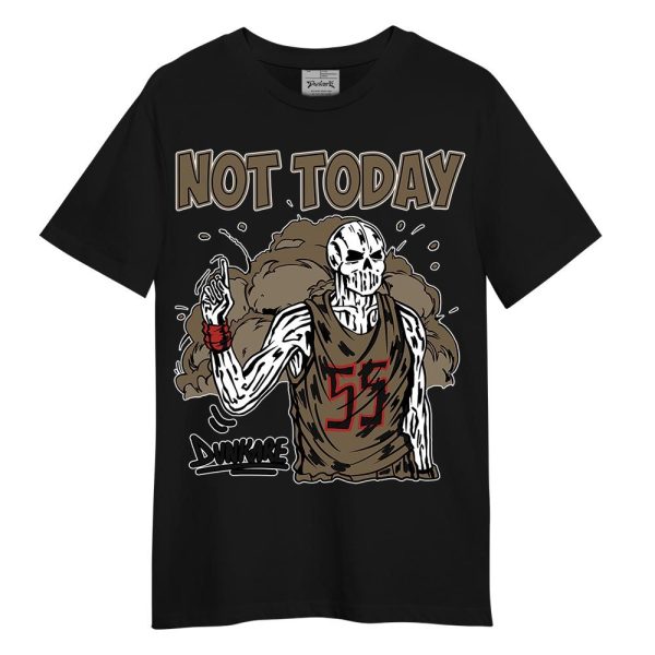 Olive 9s Shirt - Not Today Skeleton Shirt Unisex Jezsport.com