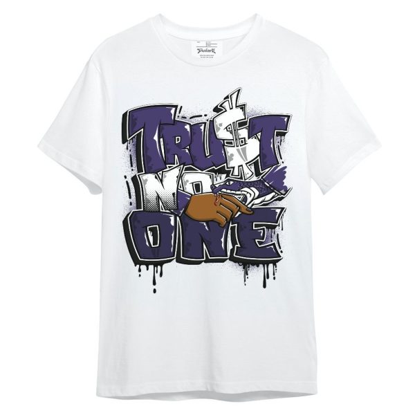 Retro Court Purple 13s Shirt, Trust No One Drip Unisex Shirt Matching Jordan Shirt Jezsport.com