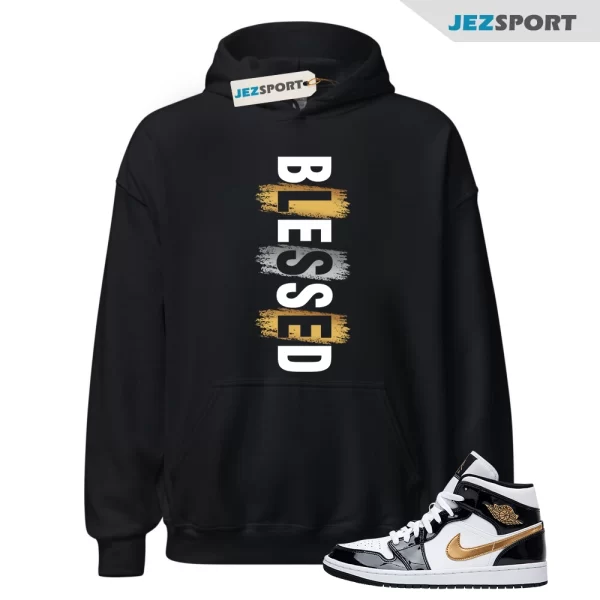 Jordan 1 Metallic gold Patent Black White Match Hoodie, Blessed Matching Sneaker Hoodie