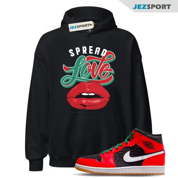 Spread Love Sneaker Hoodie to Match Jordan 1 Mid SE Christmas DQ8417-006, Matching Sneaker Hoodie