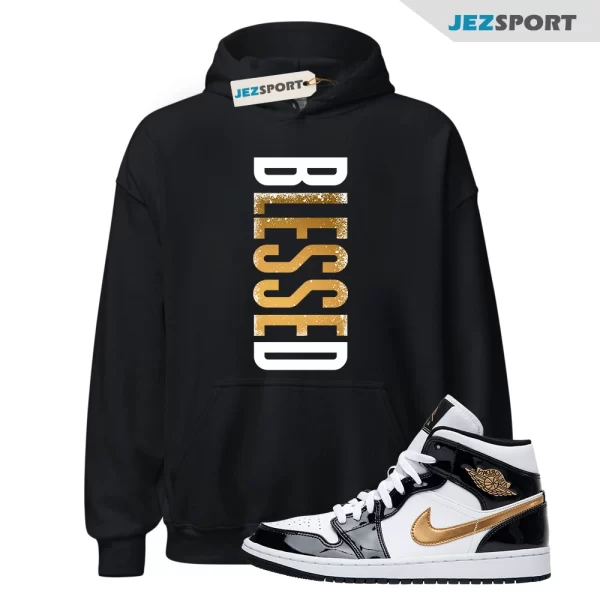 Jordan Air 1 Metallic Gold Patent Black White Mid Hoodie Match VERTBLS, Blessed Hoodie, Matching Sneaker Hoodie ,852542-007