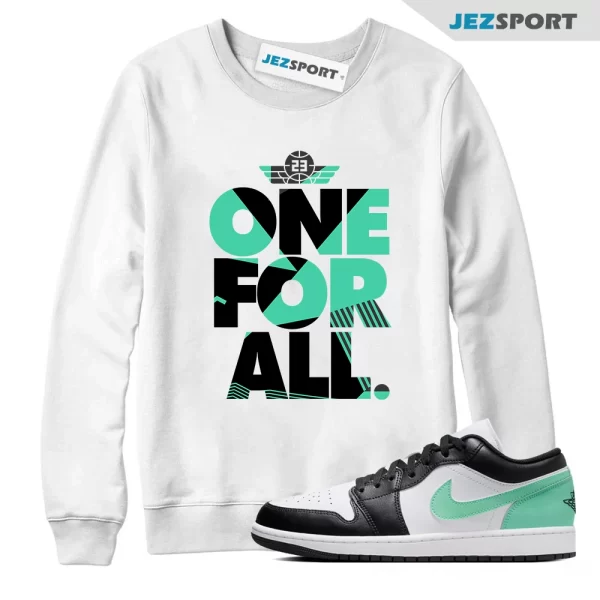 One For All Sweatshirt White to Match Jordan 1 Low Green Glow, Matching Sneaker Sweatshirt