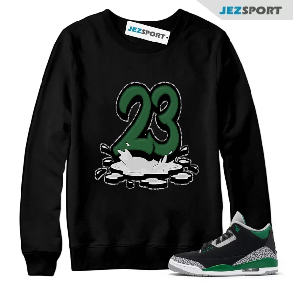 23 Splash Sweatshirt Match Jordan 3 Pine Green, Matching Sneaker Sweatshirt