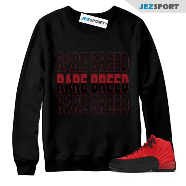 Rare Breed Sweatshirt Made To Match Jordan 12 Retro Reverse Flu Game, Matching Sneaker Sweatshirt